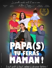 Papa(s) tu feras maman ! Thtre de Verdure Affiche