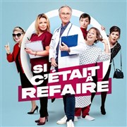 Si c'était à refaire Casino Thtre Barrire Affiche