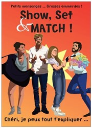 Show Set & Match Thtre Ronny Coutteure Affiche