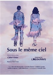 Sous le même ciel Thtre des Bliers Parisiens Affiche