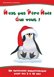 N'est pas Père Noël qui veut ! La Comdie du Mas Affiche