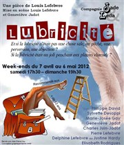 Lubricité Tho Thtre - Salle Tho Affiche