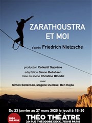 Zarathoustra et moi Tho Thtre - Salle Tho Affiche