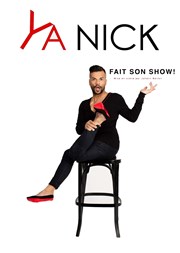 Ya Nick dans Ya Nick Fait Son Show Caf Thtre Le 57 Affiche