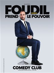 Foudil Kaibou dans Foudil Kaibou Prend le pouvoir Le Comedy Club Affiche