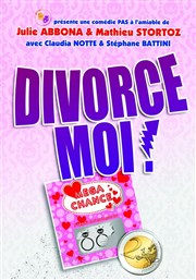 Divorce-moi La Comdie de Nmes Affiche