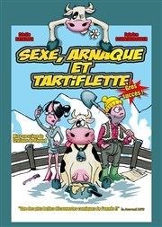 Sexe, arnaque et tartiflette Comdie de Grenoble Affiche