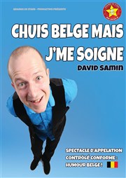 David Samin dans Chuis belge mais j'me soigne Atelier Lyrique Affiche