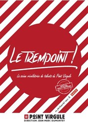 Le Trempoint | Spécial Spect'auteurs Le Point Virgule Affiche