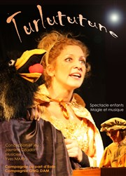 Turlututune Thtre de la Plume Affiche