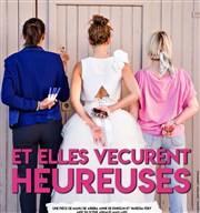 Et elles vécurent Heureuses La Comdie du Mas Affiche