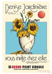 Denise Jardinière vous invite chez elle Thtre le Nombril du monde Affiche