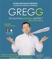 Gregg dans Un burnout presque parfait ! Centre Culturel Pierre Cardinal Affiche