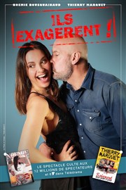 Noémie Bousquainaud et Thierry Marquet dans Ils exagèrent ! Thtre  l'Ouest Caen Affiche