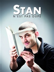 Stan dans stan n'est pas dupe Le Panache Affiche