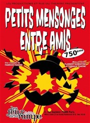 Petits mensonges entre amis | Dernières représentations Thtre Les Feux de la Rampe - Salle 120 Affiche