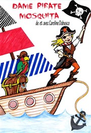 Dame Pirate Mosquita L'Archange Thtre Affiche