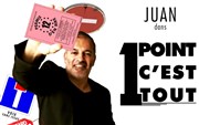 Juan dans 1 point c'est tout ! Le Paris de l'Humour Affiche