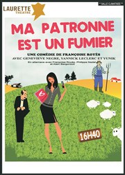 Ma patronne est un fumier Laurette Thtre Avignon - Grande salle Affiche