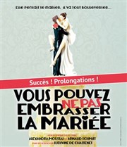 Vous pouvez ne pas embrasser la mariée Thtre de Poche Graslin Affiche