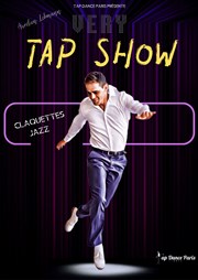 Le Very Tap Show ! Sinaloa Paris Affiche