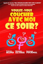 Voulez vous coucher avec moi ce soir ? Dfonce de Rire Affiche