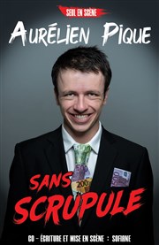 Aurelien Pique dans Sans scrupule Thtre du Sphinx Affiche