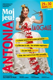 Antonia de Rendinger dans Moi Jeu ! La Cigale Affiche