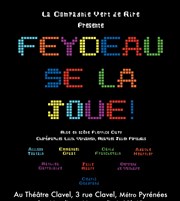 Feydeau se la joue ! Thtre Clavel Affiche