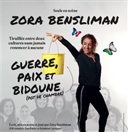 Zora Bensliman dans Guerre, Paix et bidoune Carr Rondelet Thtre Affiche