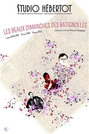 Les beaux dimanches des Batignolles Studio Hebertot Affiche