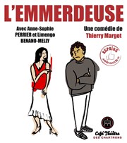 L'emmerdeuse Thtre des Chartrons Affiche