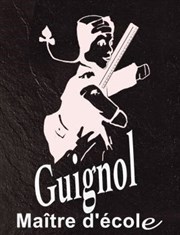 Guignol, Maître d'école Thtre la Maison de Guignol Affiche