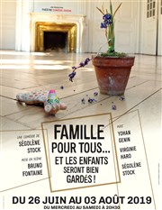 Famille pour tous... Et les enfants seront bien gardés ! Thtre Comdie Odon Affiche