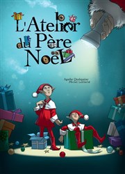 L'Atelier du Père Noël Thtre Essaion Affiche