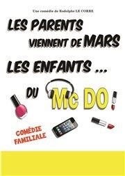 Les parents viennent de Mars, les enfants... du McDo La Boite  rire Vende Affiche