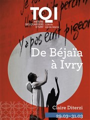 De Béjaïa à Ivry Thtre des Quartiers d'Ivry - Centre Dramatique National du Val-de-Marne Affiche