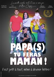 Papa(s) tu feras maman ! Lavoir Moderne Parisien Affiche