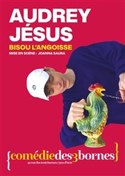 Audrey Jésus dans Bisou l'angoisse Comdie des 3 Bornes Affiche