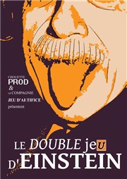 Le double je(u) d'Einstein Thtre de l'Eau Vive Affiche