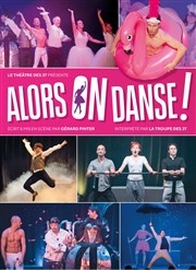 Alors on danse ! Thtre le Palace - Salle 1 Affiche