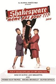 Shakespeare même pas peur ! Kawa Thtre Affiche