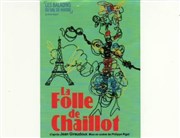 La Folle de Chaillot Art Studio Thtre Affiche