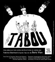 Tabou Thtre de Nesle - grande salle Affiche