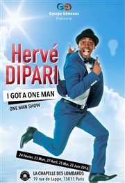 Hervé Dipari dans I got a one man La Chapelle des Lombards Affiche