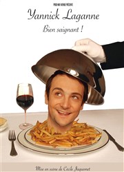 Yannick Laganne dans Bien saignant! Thtre de Poche Affiche