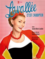 Jeanne-Marie Lavallée Dans Lavallée c'est l'adopter Il Piccolo Thtre Affiche