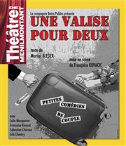 Une valise pour deux Thtre de Mnilmontant - Salle Guy Rtor Affiche