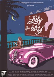 Lily et Lily Thtre de la Clart Affiche