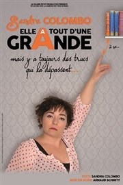 Sandra Colombo dans Elle a tout d'une grande ! Caf thtre de la Fontaine d'Argent Affiche